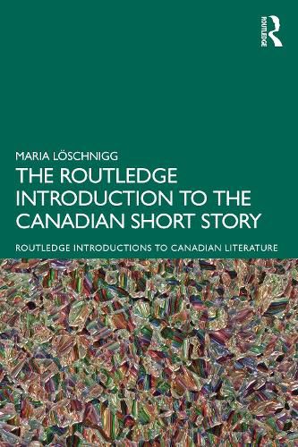 Cover image for The Routledge Introduction to the Canadian Short Story