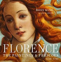 Cover image for Florence: The Paintings & Frescoes, 1250-1743