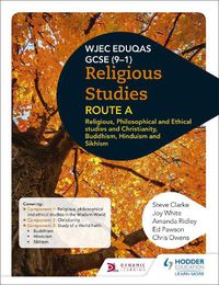 Cover image for Eduqas GCSE (9-1) Religious Studies Route A: Religious, Philosophical and Ethical studies and Christianity, Buddhism, Hinduism and Sikhism