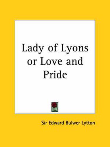 Cover image for Lady of Lyons or Love
