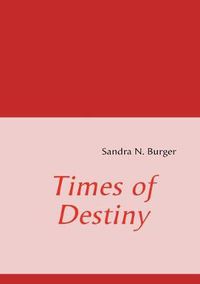 Cover image for Times of Destiny