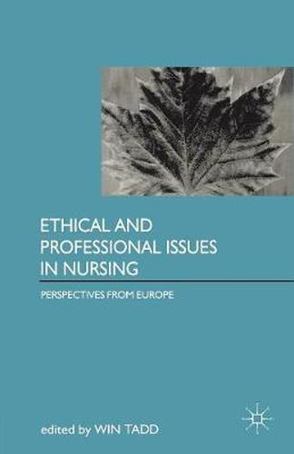 Cover image for Ethical and Professional Issues in Nursing: Perspectives from Europe