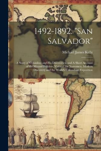 1492-1892. "San Salvador"