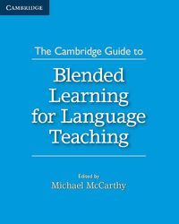 Cover image for The Cambridge Guide to Blended Learning for Language Teaching