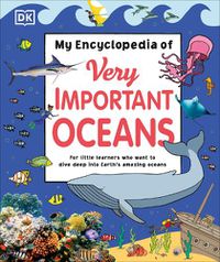 Cover image for My Encyclopedia of Very Important Oceans