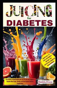 Cover image for Juicing for Diabetes