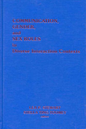 Cover image for Communication, Gender and Sex Roles in Diverse Interaction Contexts