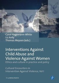 Cover image for Interventions Against Child Abuse and Violence Against Women: Ethics and Culture in Practice and Policy