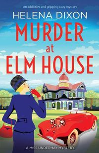 Cover image for Murder at Elm House: A totally unputdownable historical cozy mystery