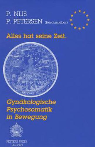 Cover image for Alles Hat Seine Zeit: Gynakologische Psychosomatik in Bewegung
