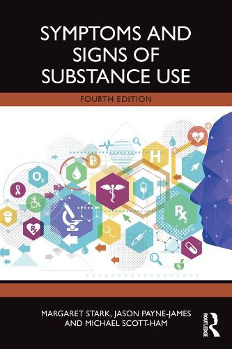 Symptoms and Signs of Substance Use