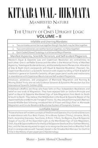 Kitaaba Wal-Hikmata: Manifested Nature and the Utility of One's Upright Logic Vol 2