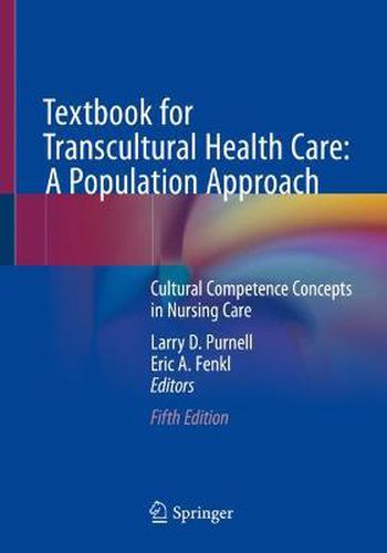 Cover image for Textbook for Transcultural Health Care: A Population Approach: Cultural Competence Concepts in Nursing Care