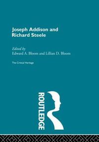 Cover image for Joseph Addison and Richard Steele: The Critical Heritage