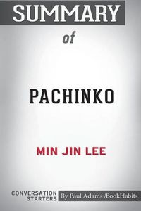 Cover image for Summary of Pachinko by Min Jin Lee: Conversation Starters