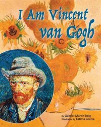 Cover image for I Am Vincent Van Gogh