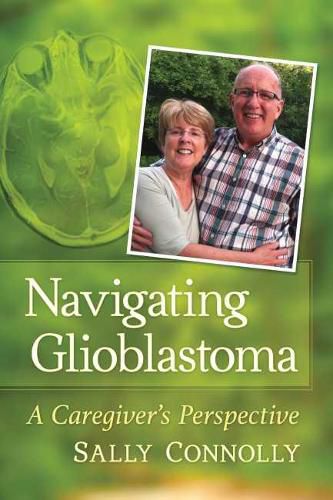 Cover image for Navigating Glioblastoma: A Caregiver's Perspective
