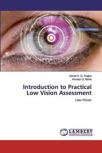 Cover image for Introduction to Practical Low Vision Assessment