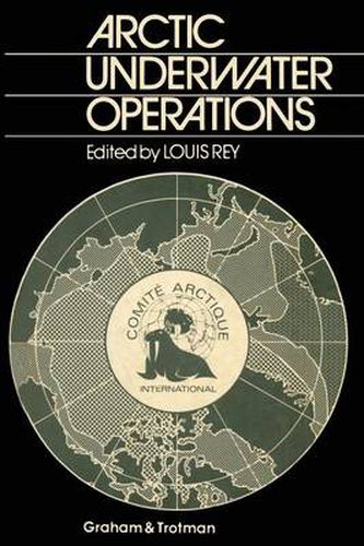 Cover image for Arctic Underwater Operations: Medical and Operational Aspects of Diving Activities in Arctic Conditions