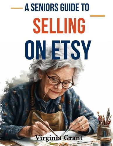 A Seniors Guide to Selling on Etsy