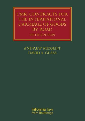 CMR: Contracts for the International Carriage of Goods by Road