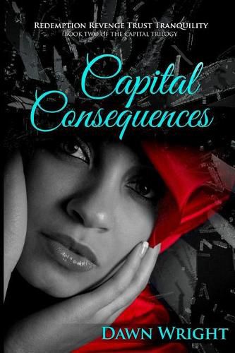 Cover image for Capital Consequences: Redemption, Revenge, Trust, Tranquility