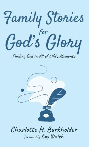 Family Stories for God's Glory