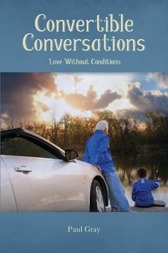 Cover image for Convertible Conversations: Love Without Conditions