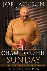 Cover image for Championship Sunday: An Uncommon Pursuit of a Dream
