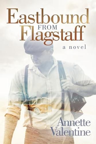 Cover image for Eastbound from Flagstaff: A Novel