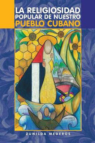 Cover image for La Religiosidad Popular de Nuestro Pueblo Cubano