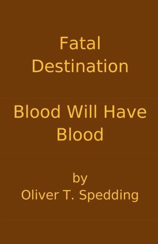 Cover image for Fatal Destination - Blood Will Have Blood