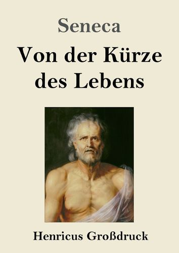 Cover image for Von der Kuerze des Lebens (Grossdruck)