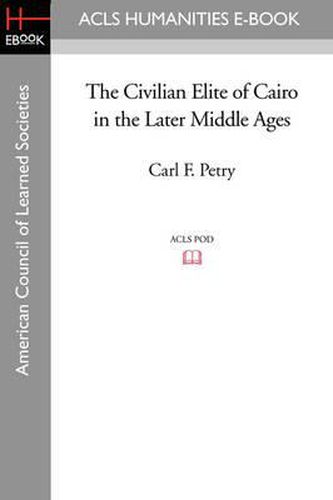 Cover image for The Civilian Elite of Cairo in the Later Middle Ages