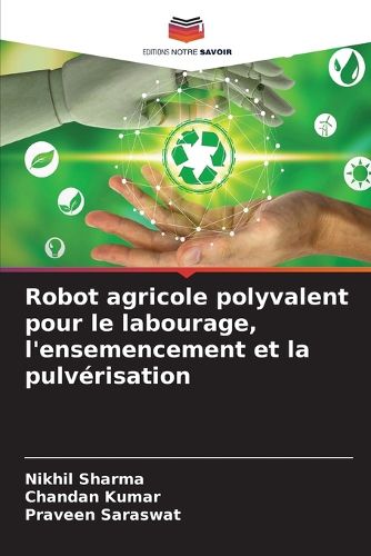 Cover image for Robot agricole polyvalent pour le labourage, l'ensemencement et la pulverisation
