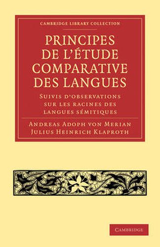 Principes de l'etude comparative des langues: Suivis d'observations sur les racines des langues semitiques