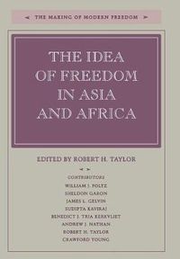 Cover image for The Idea of Freedom in Asia and Africa