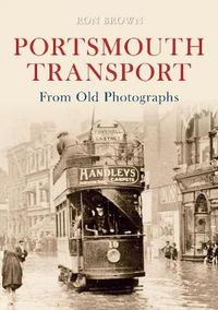 Cover image for Portsmouth Transport From Old Photographs