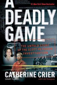 Cover image for A Deadly Game: The Untold Story Of The Scott Peterson Investigation