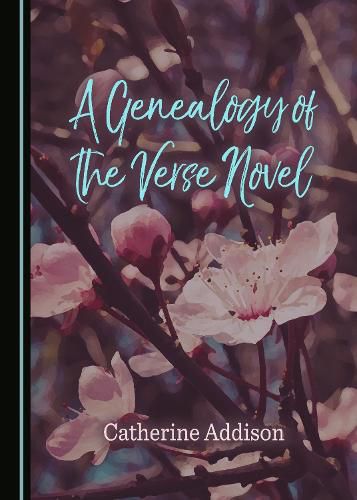 Cover image for A Genealogy of the Verse Novel