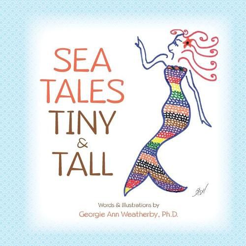 Cover image for Sea Tales Tiny and Tall