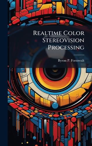 Cover image for Realtime Color Stereovision Processing