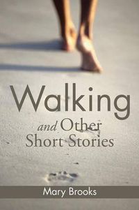 Cover image for Walking and Other Short Stories