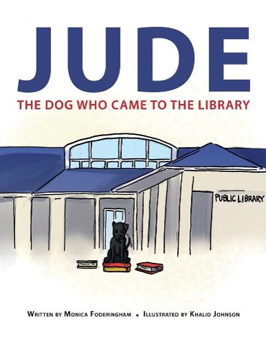 Cover image for Jude: The Dog Who Came To The Library