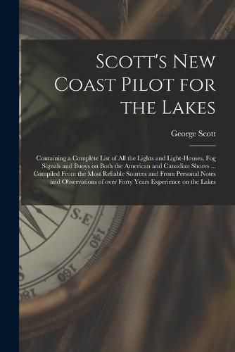 Cover image for Scott's New Coast Pilot for the Lakes [microform]