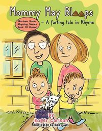 Cover image for Mommy May Bloops - A Farting Tale in Rhyme