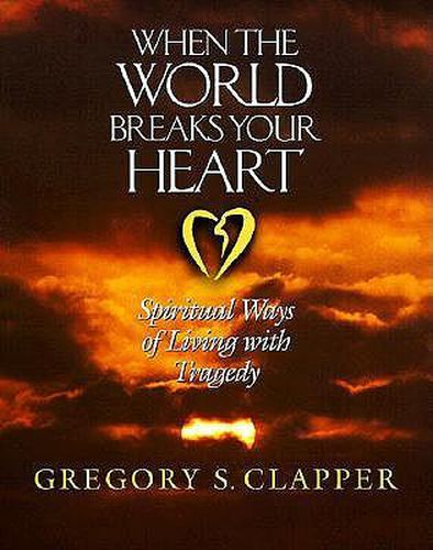 Cover image for When the World Breaks Your Heart