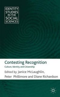 Cover image for Contesting Recognition: Culture, Identity and Citizenship