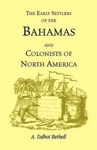 Cover image for Early Settlers of the Bahamas and Colonists of North America