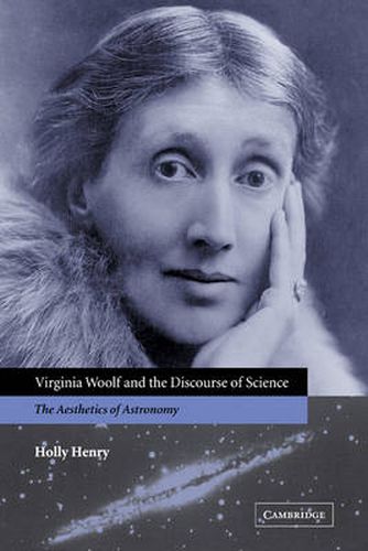 Cover image for Virginia Woolf and the Discourse of Science: The Aesthetics of Astronomy